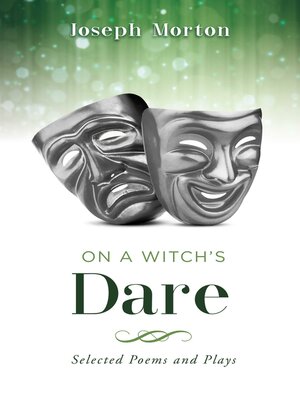 cover image of On a Witch's Dare: Selected Poems and Plays